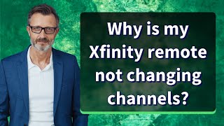 Why is my Xfinity remote not changing channels [upl. by Akinit]