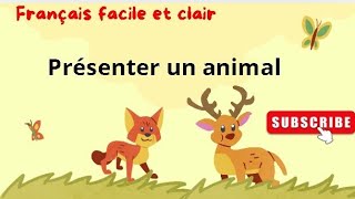 Présenter un animal en françaisshort [upl. by Eutnoj355]