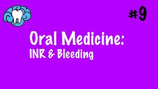 Oral Medicine  INR amp Bleeding  INBDE [upl. by Atiniuq748]