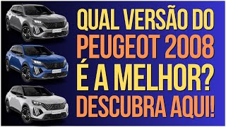 DESCUBRA AS 3 VERSÕES DO NOVO PEUGEOT 2008 QUAL É A MELHOR PARA VOCÊ [upl. by Akenom920]