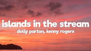 Dolly Parton Kenny Rogers  Islands In the Stream Lyrics [upl. by Oringas]