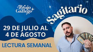 Sagitario Semanal 29 de Julio a 4 de Agosto ♐ QUÉ CAMBIO ❗️😱💫 🌙Brujo Gallego🌙 [upl. by Adnofal]