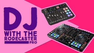 How to Setup DJ Equipment With Rodecaster Pro  How To DJ Using the Rodecaster Pro [upl. by Aret]