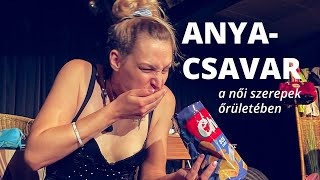 Anyacsavar  Ágens Társulat és Bikali Élményszínház PROMO 45mp [upl. by Libna781]