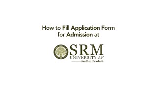 StepbyStep Video Tutorial For Applying to SRM UniversityAP [upl. by Alarice502]