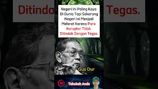 Negeri Ini Paling Kaya Di Dunia Tapi Sekarang Negeri Ini Menjadi Melarat Karena Para  Gus Dur [upl. by Laresa158]