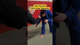 JOHN DANAHER Collar Drag Takedown bjj grappling jiujitsu [upl. by Ayouqes]