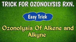 Trick For Ozonolysis Reaction  Ozonolysis In Alkene amp Alkyne  Class  11 12  JEE  NEET [upl. by Sialac916]