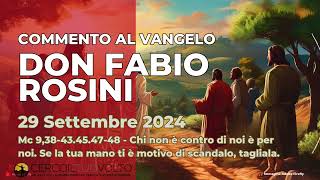 don Fabio Rosini  Commento al Vangelo di domenica 29 Settembre 2024 [upl. by Barth548]