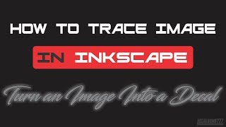 Trace Image Using Inkscape I Making Decals [upl. by Ilyse]