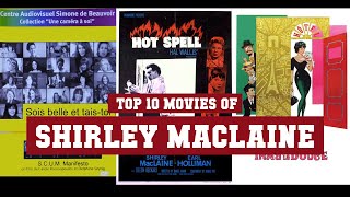 Shirley MacLaine Top 10 Movies of Shirley MacLaine Best 10 Movies of Shirley MacLaine [upl. by Trev]