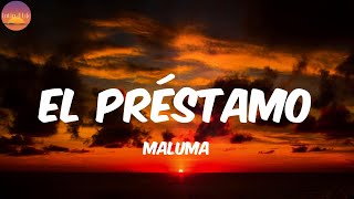 El Préstamo  Maluma LetraLyrics [upl. by Riada158]