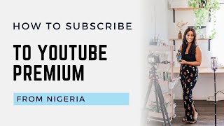 How to Subscribe to YouTube Premium from Nigeria  Activate Free YouTube Premium Trial YouTube [upl. by Tisman]