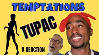 Tupac  2Pac  Temptations  A Reaction [upl. by Kristian]