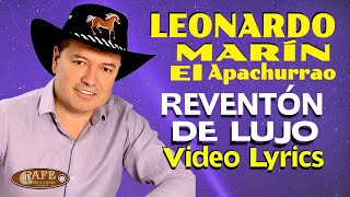 Leonardo Marín  El Popular Apachurrao quotReventón de Lujoquot Video Lirycs  Café Records [upl. by Lahcear]