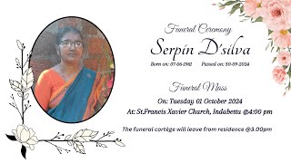 Serpin Dsilva  Funeral Ceremony  Live Streaming on Tuesday 01 October 2024230 pm [upl. by Eydie]