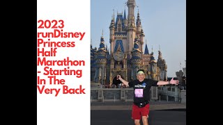 2023 runDisney Princess Half Marathon  Starting From The Very Back [upl. by Eizus303]