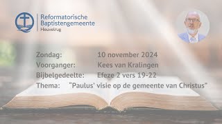 “Paulus’ visie op de gemeente van Christus”  Efeze 2 vers 1922  Kees van Kralingen [upl. by Guttery20]