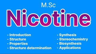 Nicotine msc chemistry  Alkaloids  MSc chemistry [upl. by Kale]