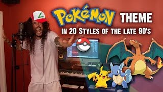 Pokémon Theme In 20 Styles Of The Late 90s  Ten Second Songs 20 Style Cover [upl. by Medwin]