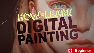 How to Learn Digital Painting Beginners [upl. by Settera]