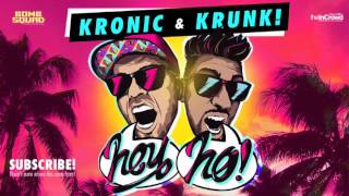 Kronic amp Krunk  Hey Ho Radio Mix [upl. by Paten441]