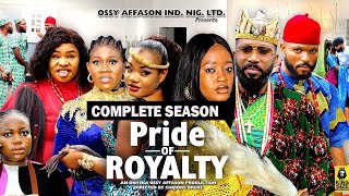 PRIDE OF ROYALTY COMPLETE SEASON  2023 LATEST NIGERIAN NOLLYWOOD MOVIES  2023 TRENDING MOVIES [upl. by Dnalon797]