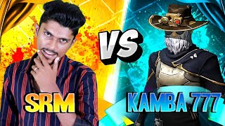 KAMBA 777 VS SRM 1VS1 OVER POWER WAR [upl. by Grimona]