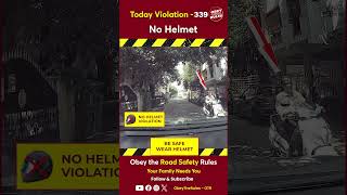 Today Violation 339  Kindly Wear Helmet for your Safety otr chennaitrafficpolice [upl. by Akimyt]