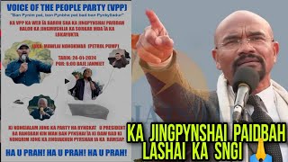 Ka jingpynbna kaba donkam eh naka seng Voice of the Peoples Party nabynta lashai ka sngi ha Mawlai [upl. by Wentworth326]