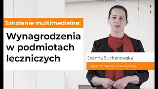 Szkolenie multimedialne Wynagrodzenia w podmiotach leczniczych [upl. by Atteuqram]