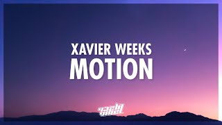 Xavier Weeks  MOTION Lyrics  432Hz [upl. by Alleusnoc]