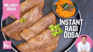 10 Min Instant Ragi Dosa  Finger Milet Dosa  झटपट रागी दोसा  Breakfast Recipe Kunal Kapur Recipe [upl. by Artair946]