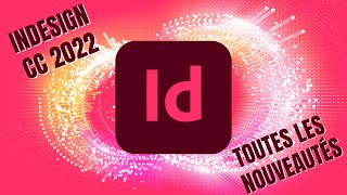 Les nouveautés Indesign CC 2022 [upl. by Christoforo]