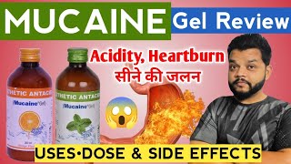 Mucaine Gel Syrup In Hindi  Uses Dose amp Side Effects  Best Antacid For Heartburn [upl. by Farlee]