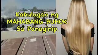 KAHULUGAN NG MAHABANG BUHOK SA PANAGINIP [upl. by Anisah763]