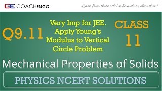 Mechanical Properties of Solids Exercise 911 NCERT Solutions Class 11 Young Modulus Stress Strain [upl. by Weksler]