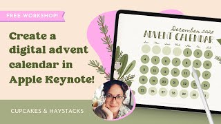 FREE WORKSHOP  How to Create a Digital Advent Calendar  Cupcakes amp Haystacks [upl. by Bred]