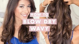 How To Blow Dry Wavy [upl. by Annis]