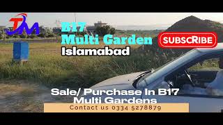 B17 multi Gardens Islamabad  best location  near to Islamabad  5 malra Plot Ready for constrction [upl. by Tnahs]