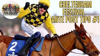 Cheltenham Festival 2324 Ante Post Review Episode 1  Predictions  Tips  Selections [upl. by Eerrahs]