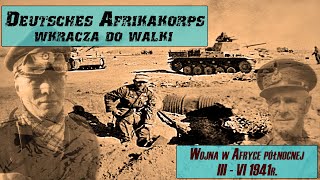 Bitwy Świata Wojna w Afryce  Niemcy wkraczają do walki IIIVI 1941r Subtitles [upl. by Neenaj622]