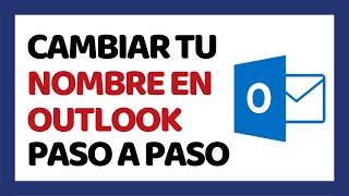 Cómo Cambiar el Nombre en Outlook ✅ Hotmail [upl. by Euginomod200]