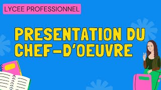 Présentation du quotChef doeuvrequot en lycée professionnel [upl. by Abbotsen]