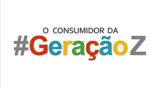 O Consumidor da Geração Z [upl. by Guy179]