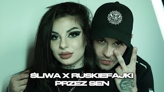 Śliwa ft Ruskiefajki  Przez sen prod Don Juan [upl. by Barncard627]