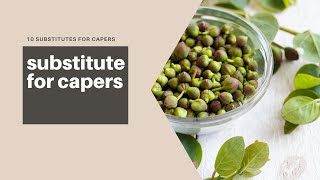 Substitute For Capers  Alternatives And Replacements [upl. by Nyla56]