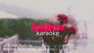 Ambon  karaoke version  RAQUETERO [upl. by Salvatore]