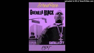 Guerilla Black  Compton ChoppedampScrewed [upl. by Minton282]