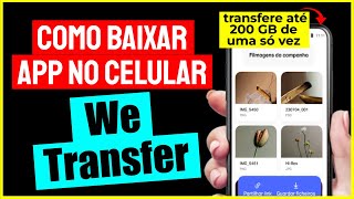 WeTransfer  Como Baixar e Usar o App WeTransfer no Celular [upl. by Nitin859]